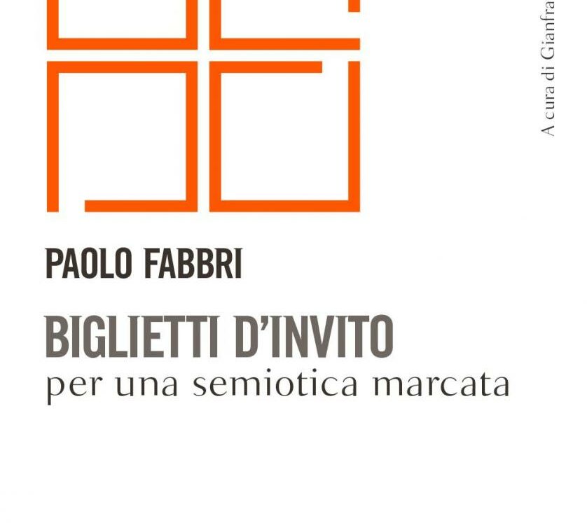 Per una semiotica marcata / Paolo Fabbri, Biglietti d’invito