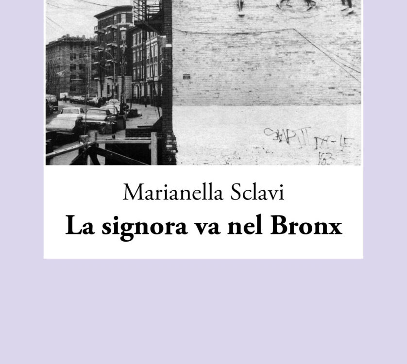 La signora va nel Bronx di Marianella Sclavi